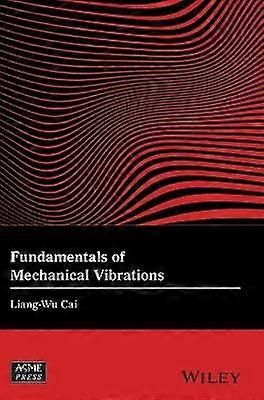 Fundamentals of Mechanical Vibrations