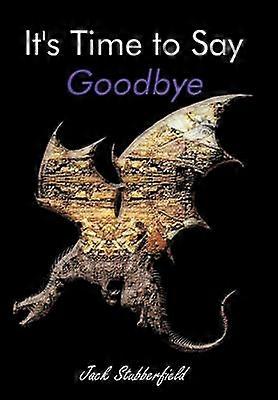 It's Time to Say Goodbye