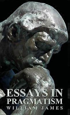 Essays In Pragmatism
