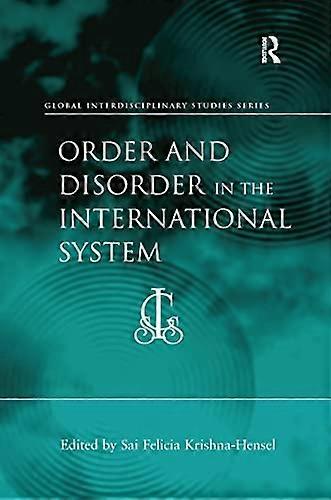 Order and Disorder in the International System