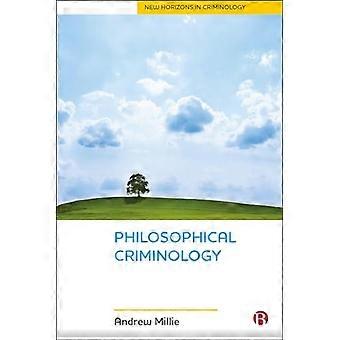 Philosophical Criminology