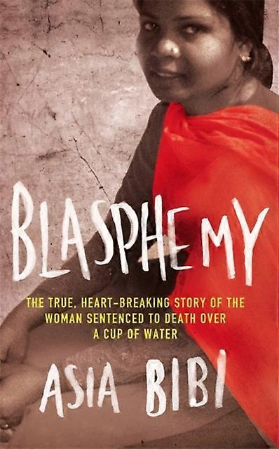 Blasphemy - Asia Bibi