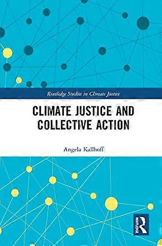 Climate Justice and Collective Action
