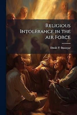 Religious Intolerance in the Air Force