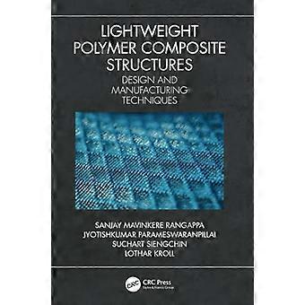 Leichte Polymerverbundstrukturen: Design- und Fertigungstechniken