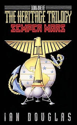 Semper Mars (Heritage Trilogy)
