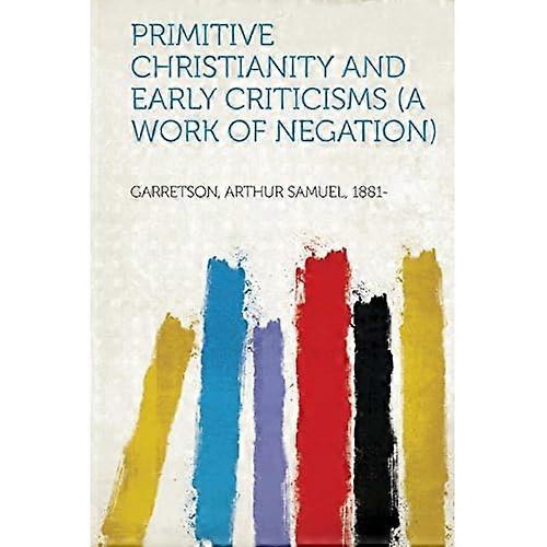 Cristianesimo primitivo e prime critiche