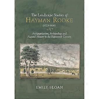 Hayman Rookes landskapsstudier (1723-1806): Antikvaria, arkeologi och naturhistoria under 1700-talet (Trädgård och landskapshistoria)