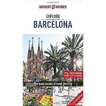 Insight-oppaat tutustu Barcelonaan (matkaopas ilmaisella e-kirjalla) (Insight Explore -oppaat)