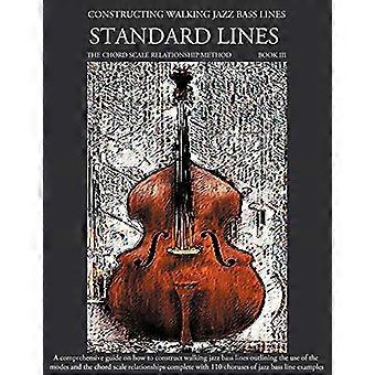 Constructing Walking Jazz Bass Lines: Standard Linien