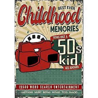 Beste jeugdherinneringen ooit 1950s Word Search Entertainment: dingen die alleen een kind uit de jaren 50 zich zal herinneren Word Search Book voor volwassenen