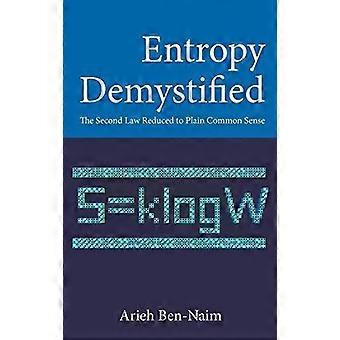 Entropy Demystified - BEN-NAIM ARIEH