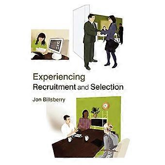 Experiencing Recruitment and Selection