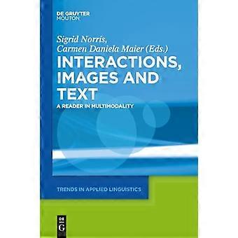 Texts Images and Interactions A Reader in Multimodality