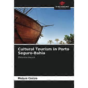 Cultural tourism in porto seguro-bahia discursive aspects