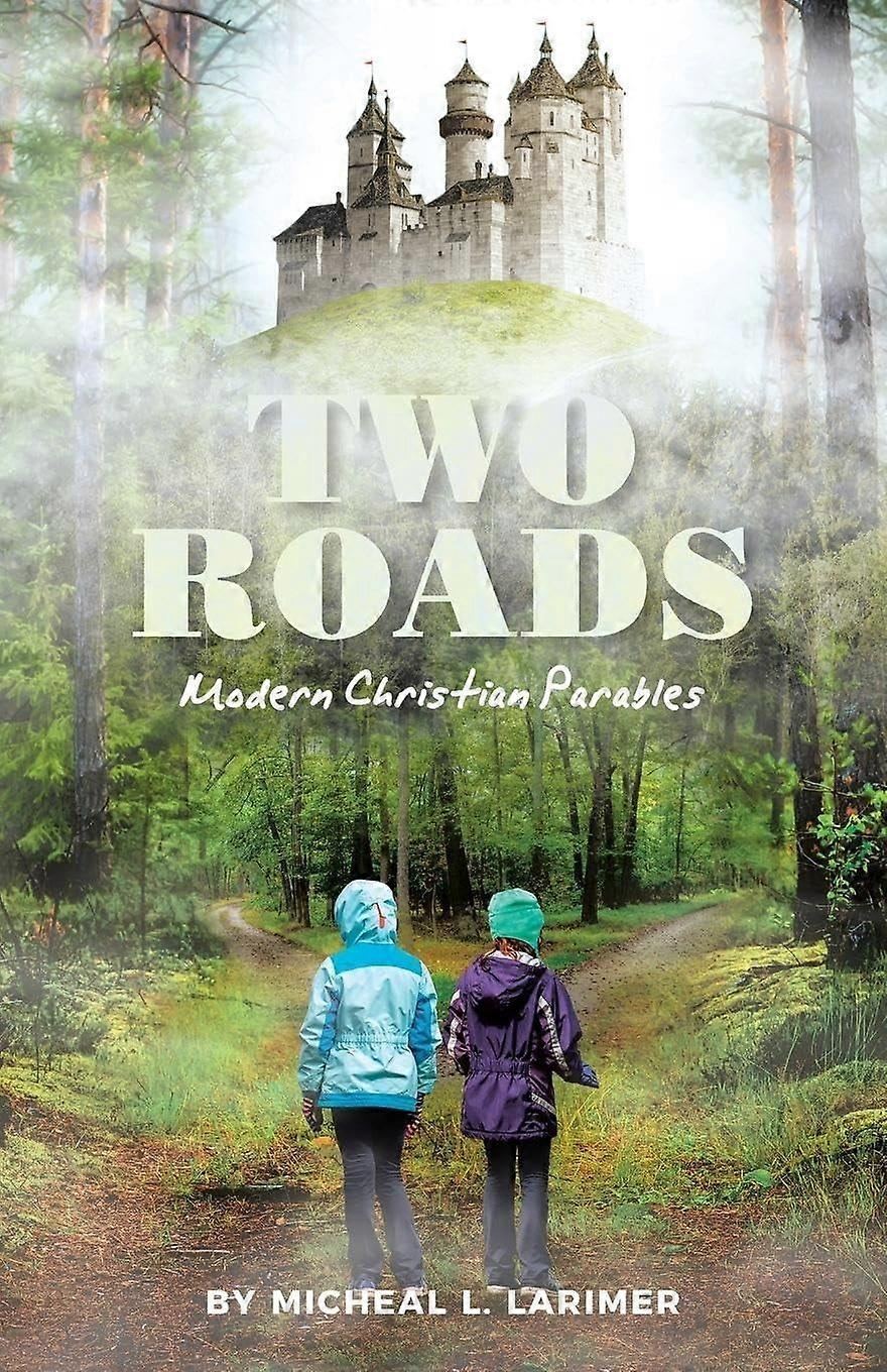 Two roads modern christian parables