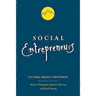 Empreendedores sociais podem mudar o mundo? - Marcus Thompson
