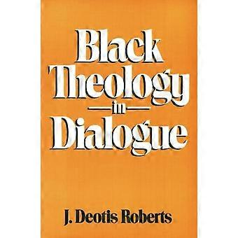 Black Theology In Dialogue - J. Deotis Roberts - Paperback - en Book