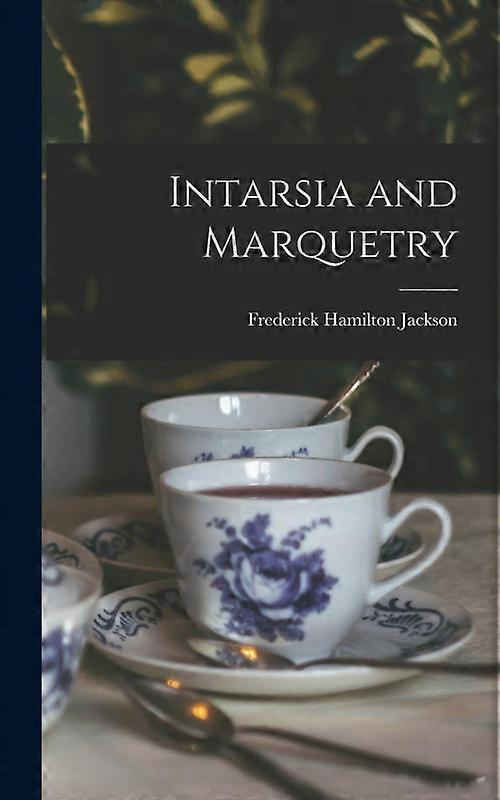 Intarsia And Marquetry