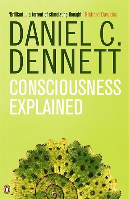Consciousness Explained by Daniel C. Dennett Paperback Book