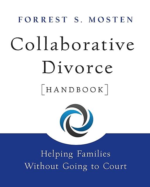 Collaborative Divorce Handbook by Forrest S. Mosten Paperback