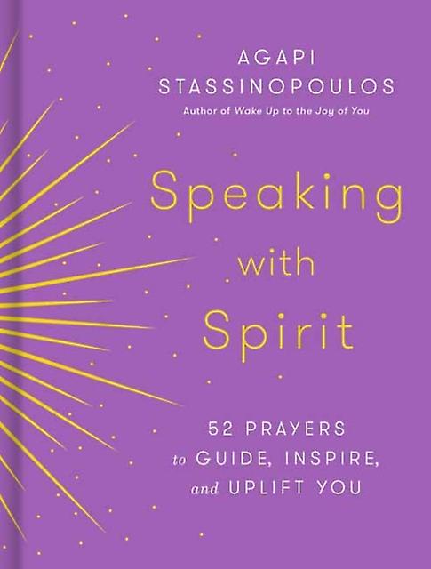 Speaking With Spirit by Agapi Stassinopoulos Paperback Book