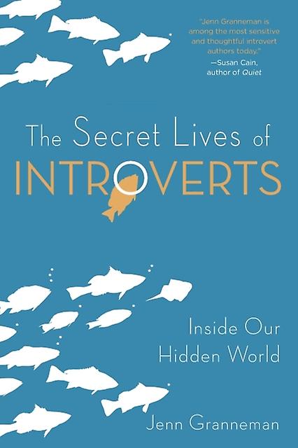 The Secret Lives Of Introverts by Jenn Granneman Paperback Book