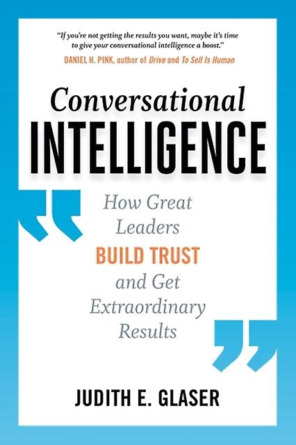 Conversational Intelligence by Judith E. Glaser Paperback Book