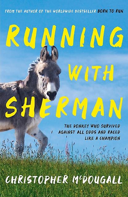 Running With Sherman by Christopher McDougall Paperback Book