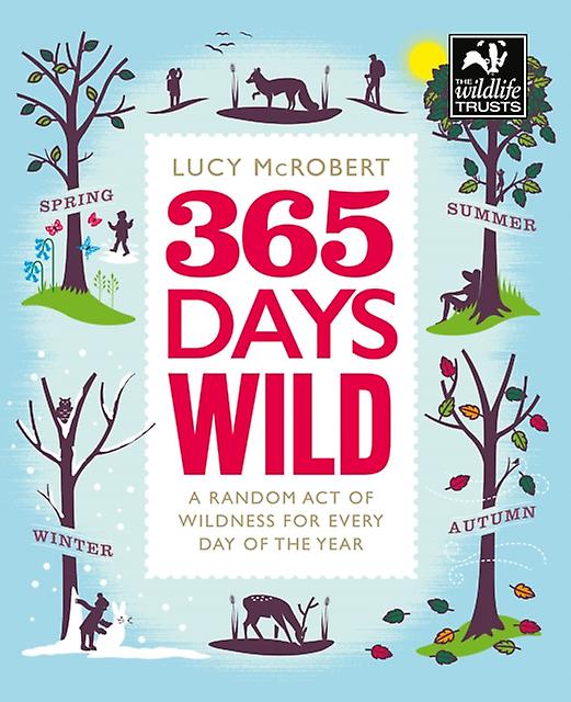 365 Days Wild by Lucy McRobert Paperback Book