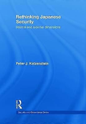 Rethinking Japanese Security