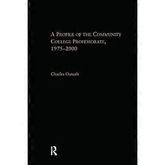 A Profile of the Community College Professorate 1975-2000