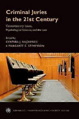 Criminal Juries in the 21st Century