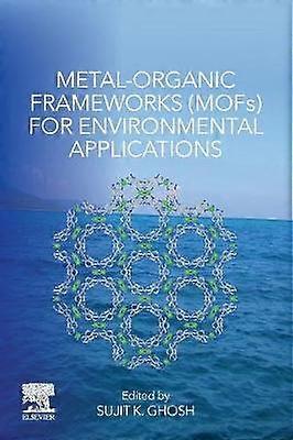 Metal-Organic Frameworks (MOFs) for Environmental Applications