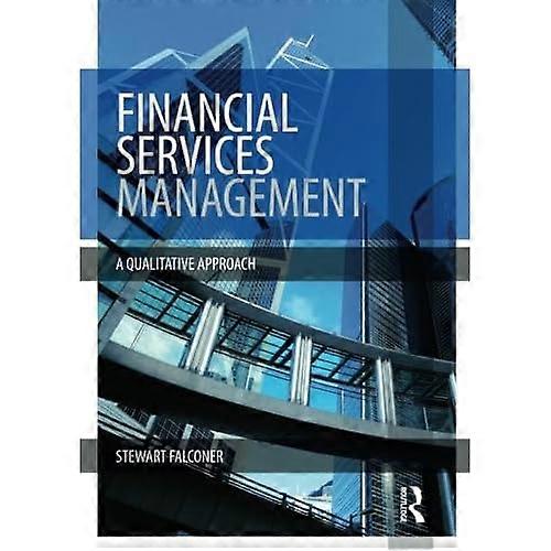 Financial Services Management: a Qualitative Approach
