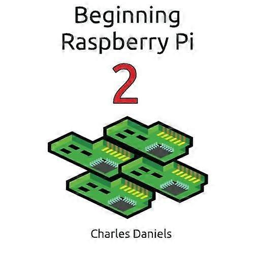 Beginning Raspberry Pi 2