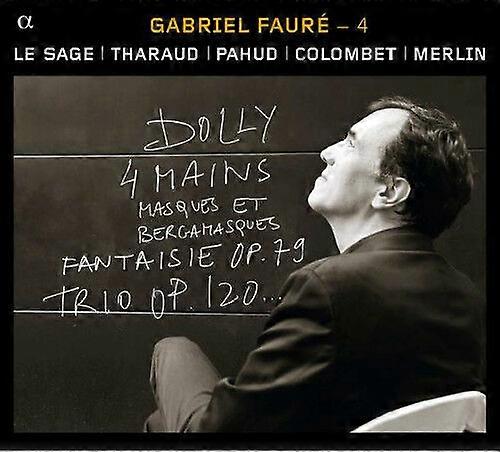Gabriel Faure Gabriel Faure Dolly 4 MainsMasques Et Bergamasques... CD