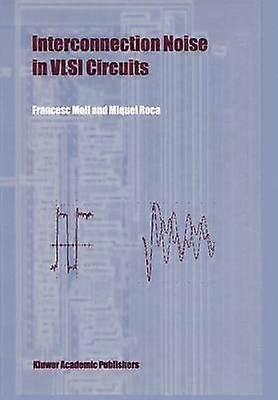 Interconnection Noise in VLSI Circuits