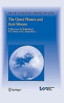 The Outer Planets and their Moons