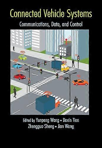 Connected Vehicle Systems: Communication Data and Control