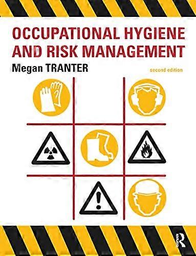 Occupational Hygiene and Risk Management