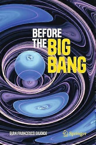 Before The Big Bang by Gian Francesco Giudice Paperback