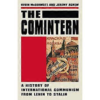 Die Komintern: Geschichte des internationalen Kommunismus von Lenin bis Stalin