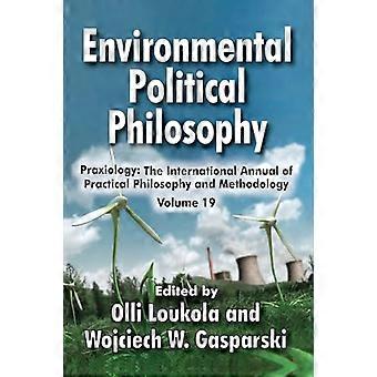 Environmental Political Philosophy (Praxiology)