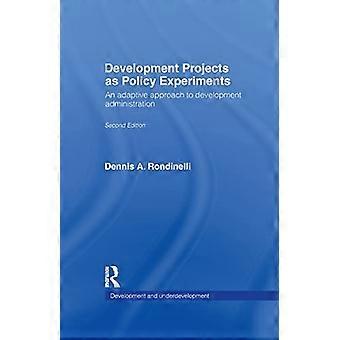 Les projets de développement en tant qu’expériences politiques : une approche adaptative de l’administration du développement