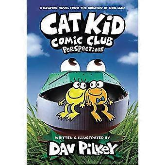 Cat Kid Comic Club: Perspectives: A Graphic Novel (Cat Kid Comic Club #2): Dog Manin luojalta (Library Edition) (Cat Kid Comic Club)