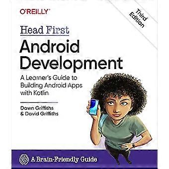 Head First Android Development: A Learner's Guide to Building Android Apps with Kotlin