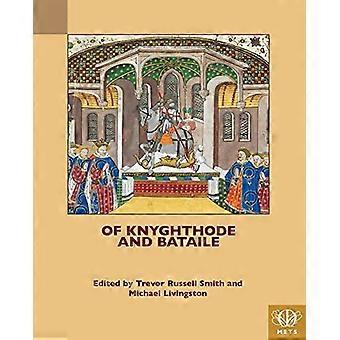 Av Knyghthode og Bataile (TEAMS Middle English Texts Series)