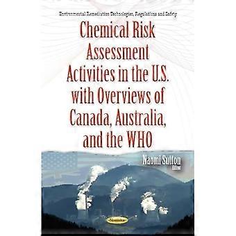Activiteiten voor risicobeoordeling van chemische stoffen in de VS, met overzichten van Canada, Australië en de WHO.