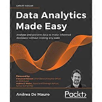 Dataanalyse på en enkel måte: Analyser og presenter data for å ta informerte beslutninger uten å skrive kode